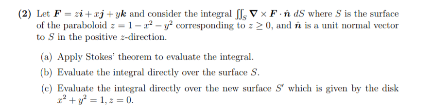 Solved Let F Zi Xj Yk And Consider The Integral S S ∇