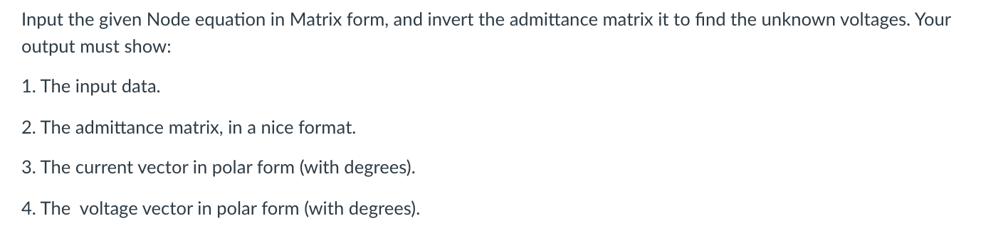 Solved Input the given Node equation in Matrix form, and | Chegg.com