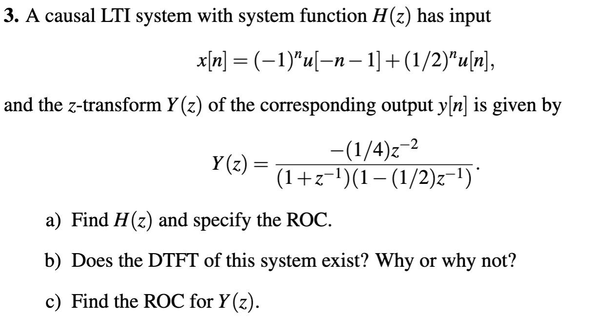 Solved 3 A Causal Lti System With System Function H Z H Chegg Com