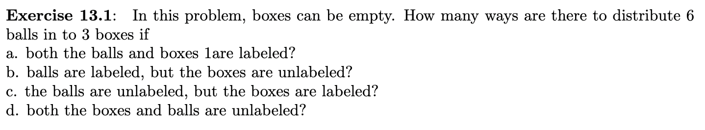 Solved Exercise 13.1: In this problem, boxes can be empty. | Chegg.com ...