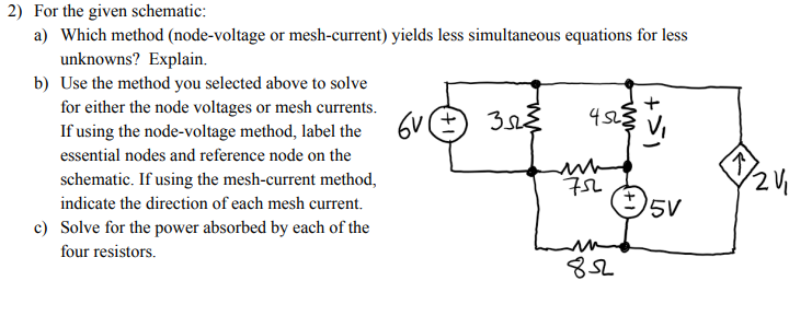 Solved 2) For the given schematic: a) Which method | Chegg.com