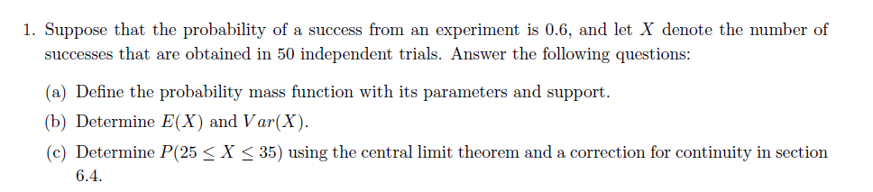 Solved 1. Suppose that the probability of a success from an | Chegg.com