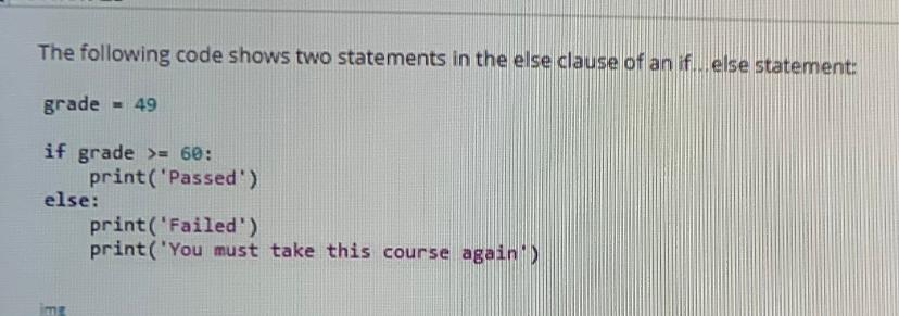 Solved The following code shows two statements in the else | Chegg.com
