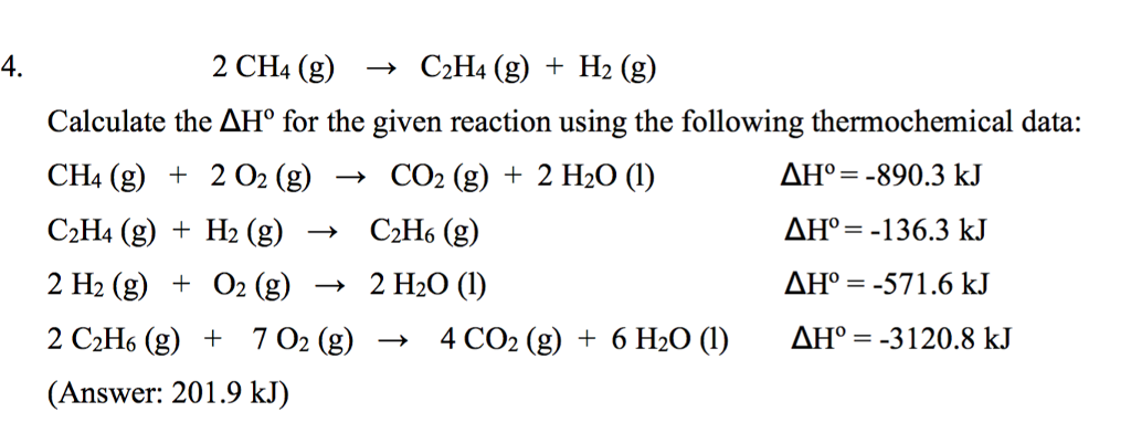 Solved 4. 2 CH4 g C2H4 g H2 g Calculate the Chegg