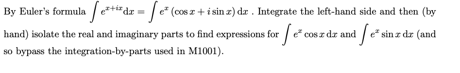 Solved By Eulers Formula ∫exix Dx∫excosxisinxdx 9364