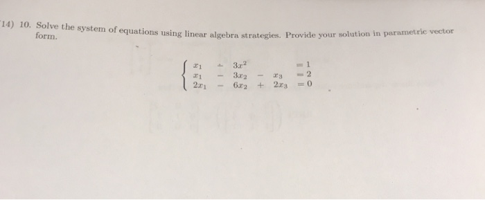 Solved 14) 10. Solve the system of equations using linear | Chegg.com