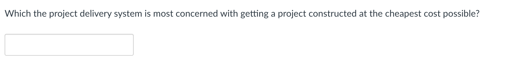 Solved Which the project delivery system is most concerned | Chegg.com
