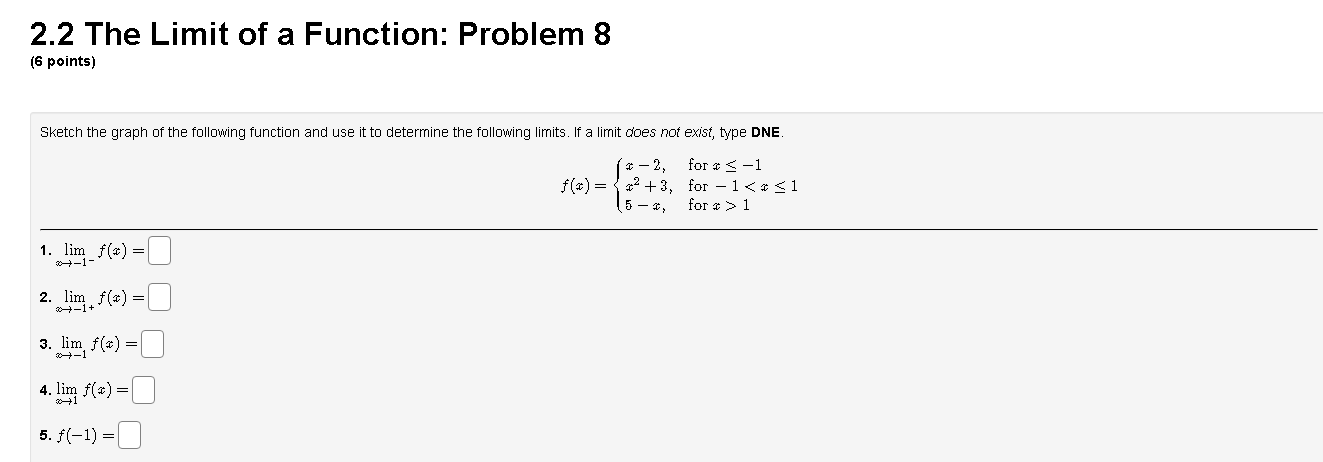 Solved 2.2 The Limit of a Function: Problem 8 (6 points) | Chegg.com