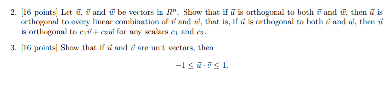 Solved Let ~u, ~v and ~w be vectors in Rn. Show that if ~u | Chegg.com