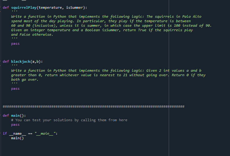 Solved def squirrelPlay(temperature, isSummer) Write a