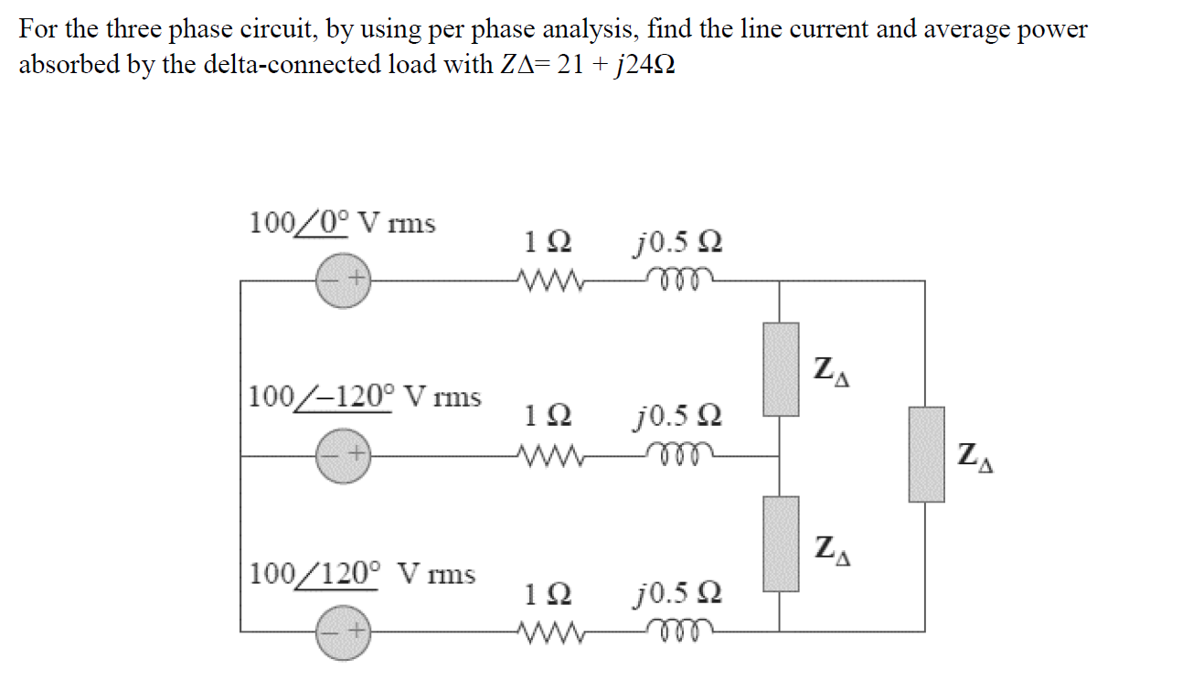 Solved For the three phase circuit, by using per phase | Chegg.com