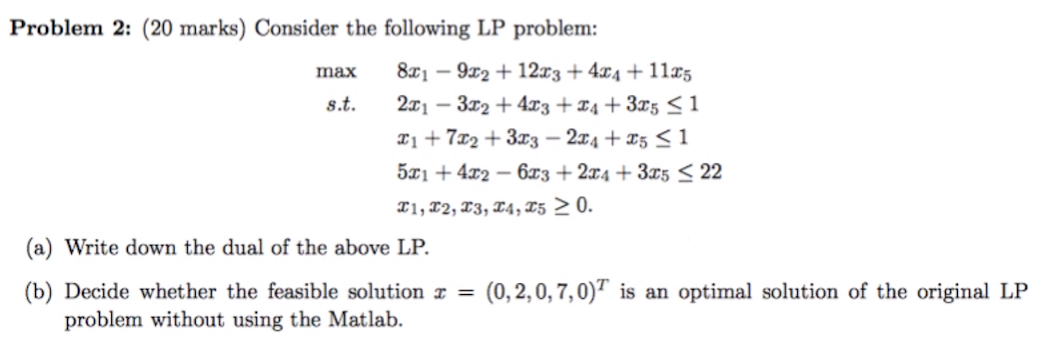 Solved max Problem 2: (20 marks) Consider the following LP | Chegg.com
