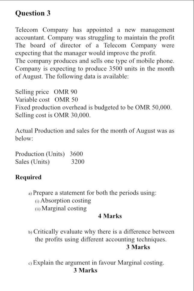 Solved Question 3 Telecom Company has appointed a new | Chegg.com
