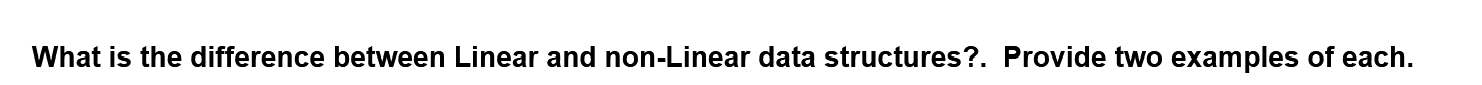 Solved What is the difference between Linear and non-Linear | Chegg.com