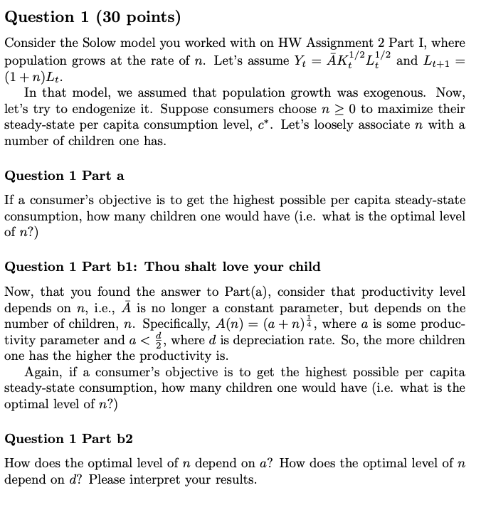 Solved Question 1 (30 points) Consider the Solow model you | Chegg.com