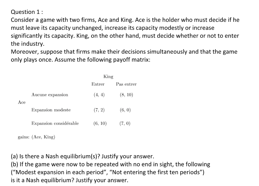 Solved Question 1 : Consider a game with two firms, Ace and | Chegg.com