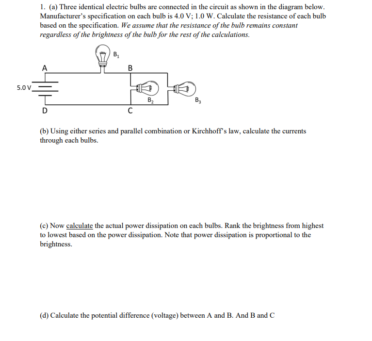 Solved 1. (a) Three Identical Electric Bulbs Are Connected | Chegg.com