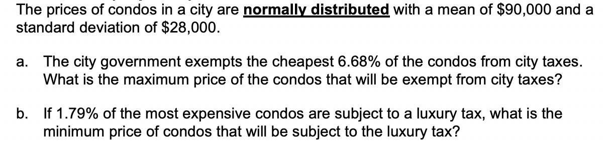 solved-the-prices-of-condos-in-a-city-are-normally-chegg