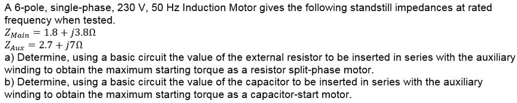 Solved A 6-pole, single-phase, 230 V, 50 Hz Induction Motor | Chegg.com