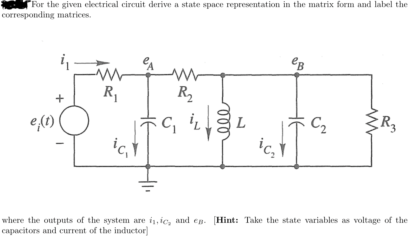 Solved For the given electrical circuit derive a state space | Chegg.com