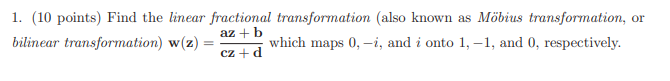 Solved 1. (10 Points) Find The Linear Fractional | Chegg.com