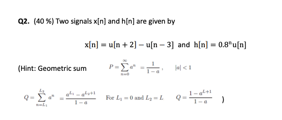 Solved Q2 40 Two Signals X N And H N Are Given By Chegg Com