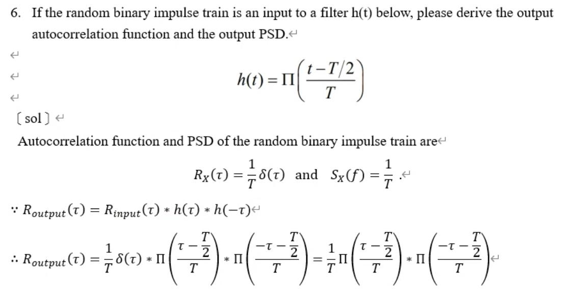 Solved 6. If the random binary impulse train is an input to | Chegg.com