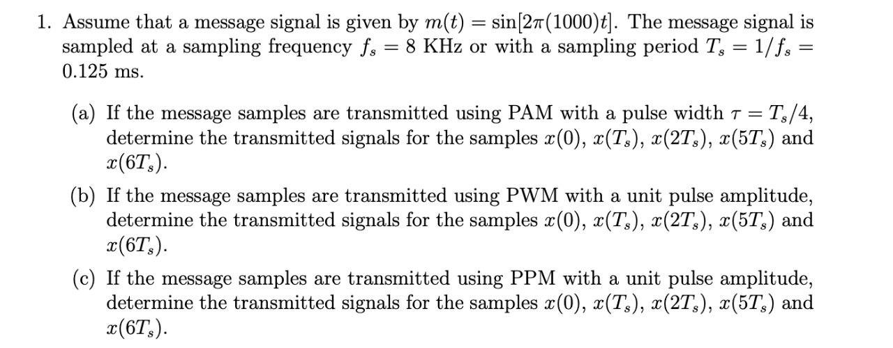 Solved 1. Assume That A Message Signal Is Given By M(t) = | Chegg.com