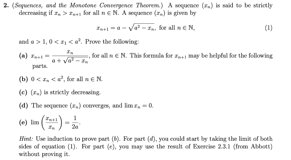 Solved 2. (sequences, And The Monotone Convergence Theorem.) 