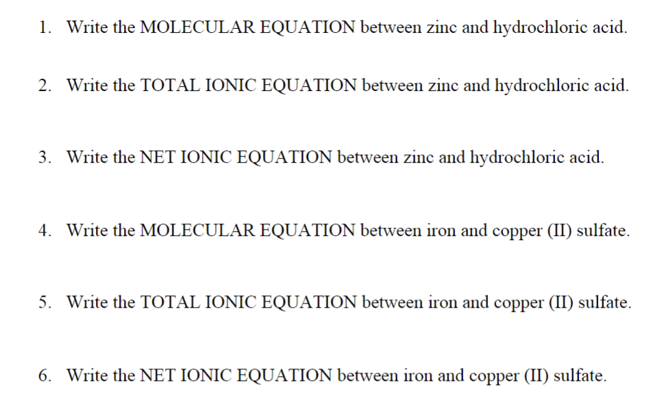 Solved 1. Write the MOLECULAR EQUATION between zinc and