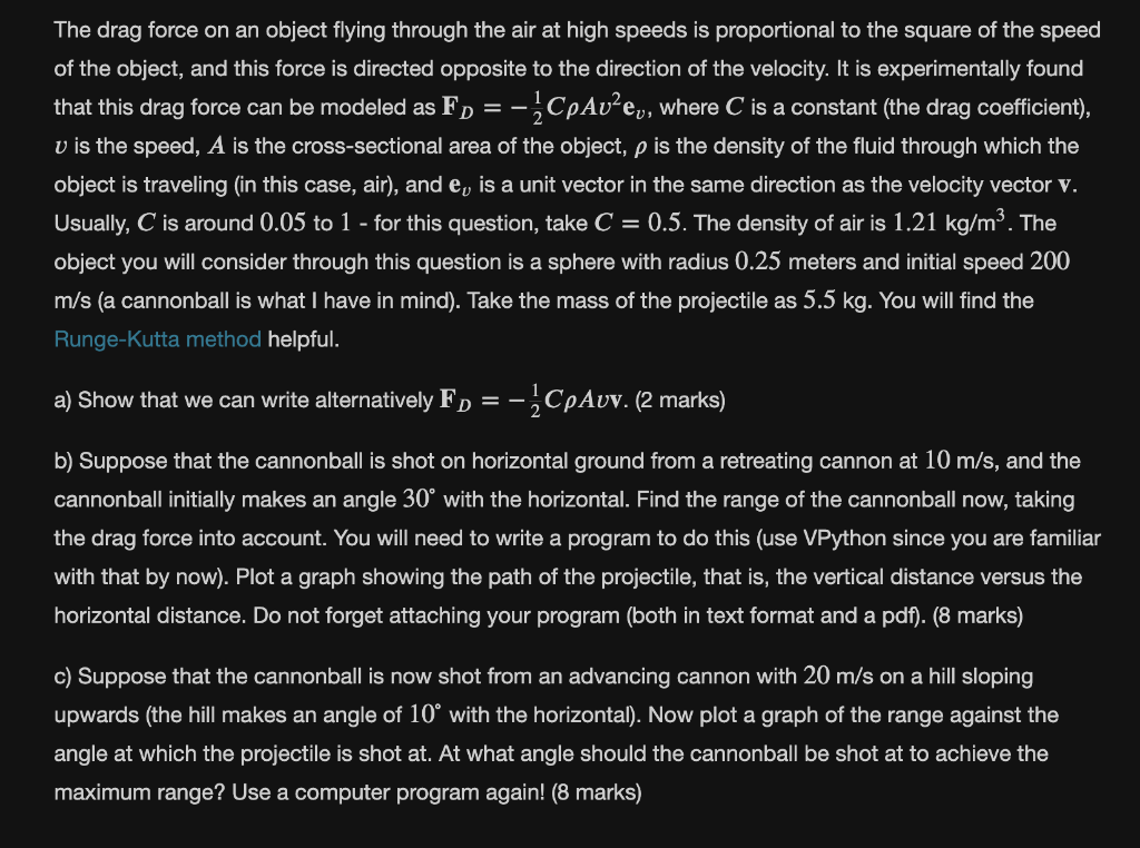Solved = The drag force on an object flying through the air | Chegg.com