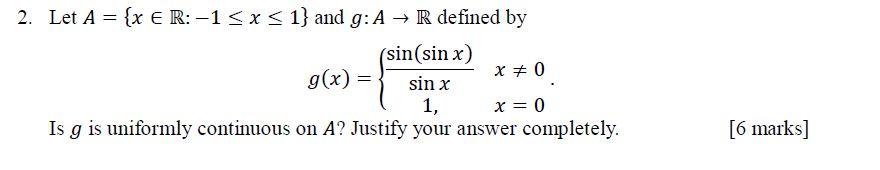Solved 2. Let A = {X E R:-1 | Chegg.com