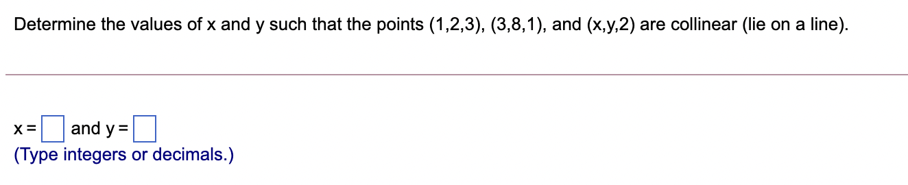 Solved Determine the values of x and y such that the points | Chegg.com