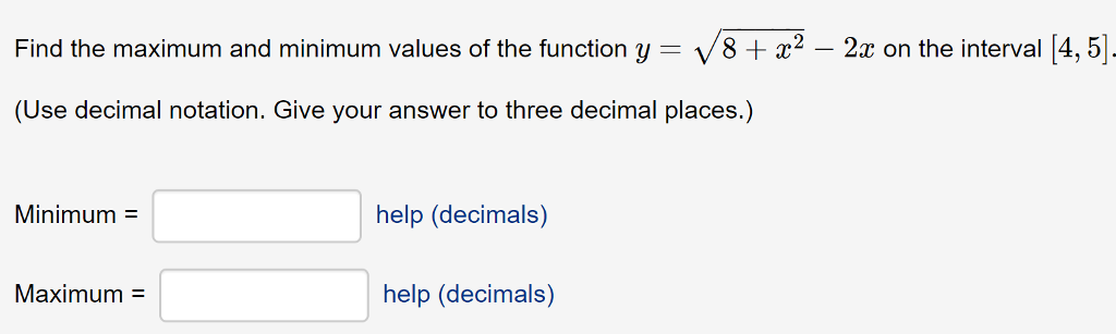 Solved Find the maximum and minimum values of the function y | Chegg.com