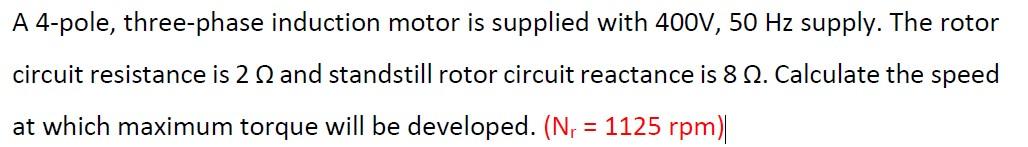 Solved A 4-pole, three-phase induction motor is supplied | Chegg.com