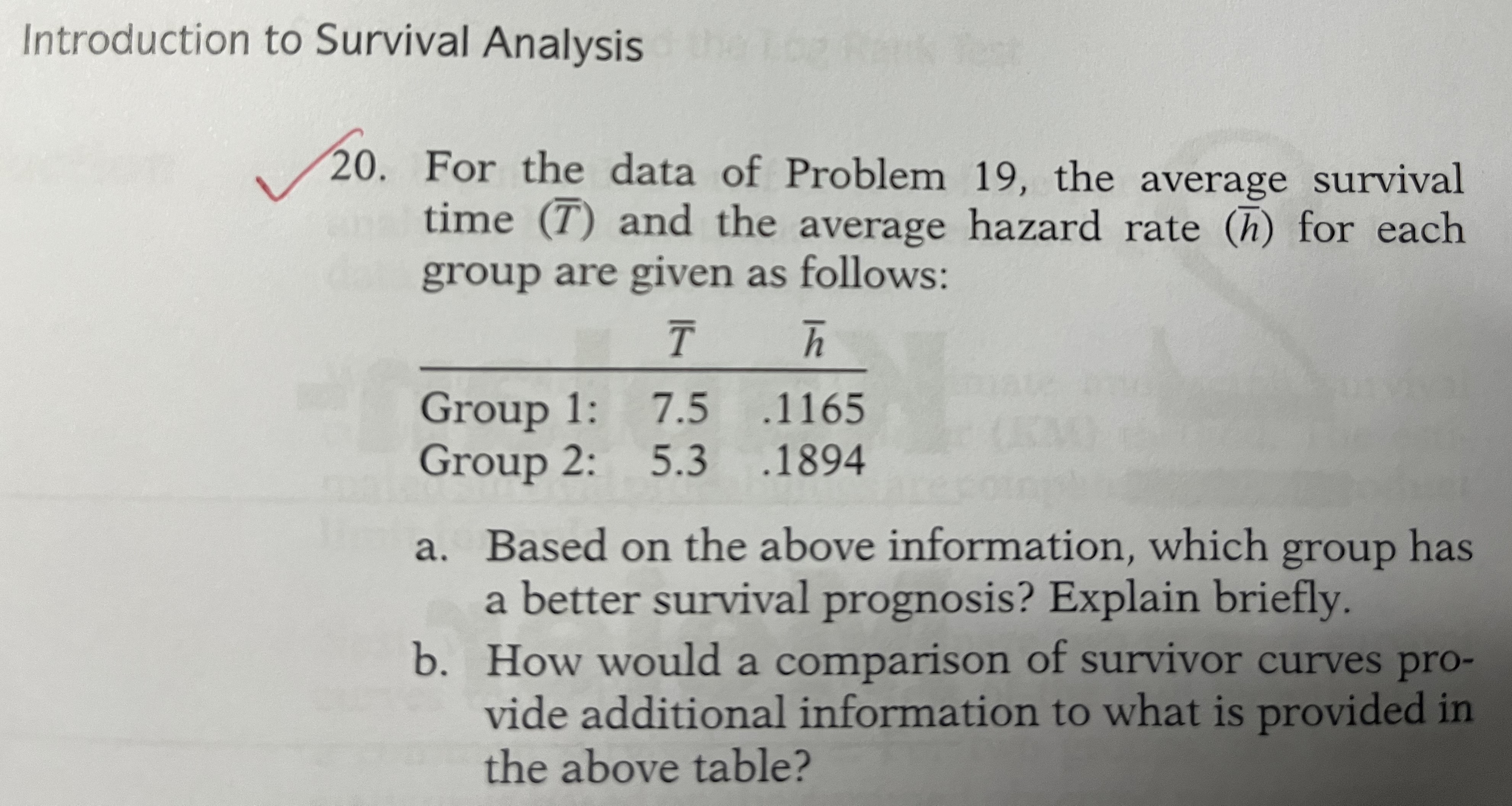 Note: This question is taken from “Survival Analysis, | Chegg.com