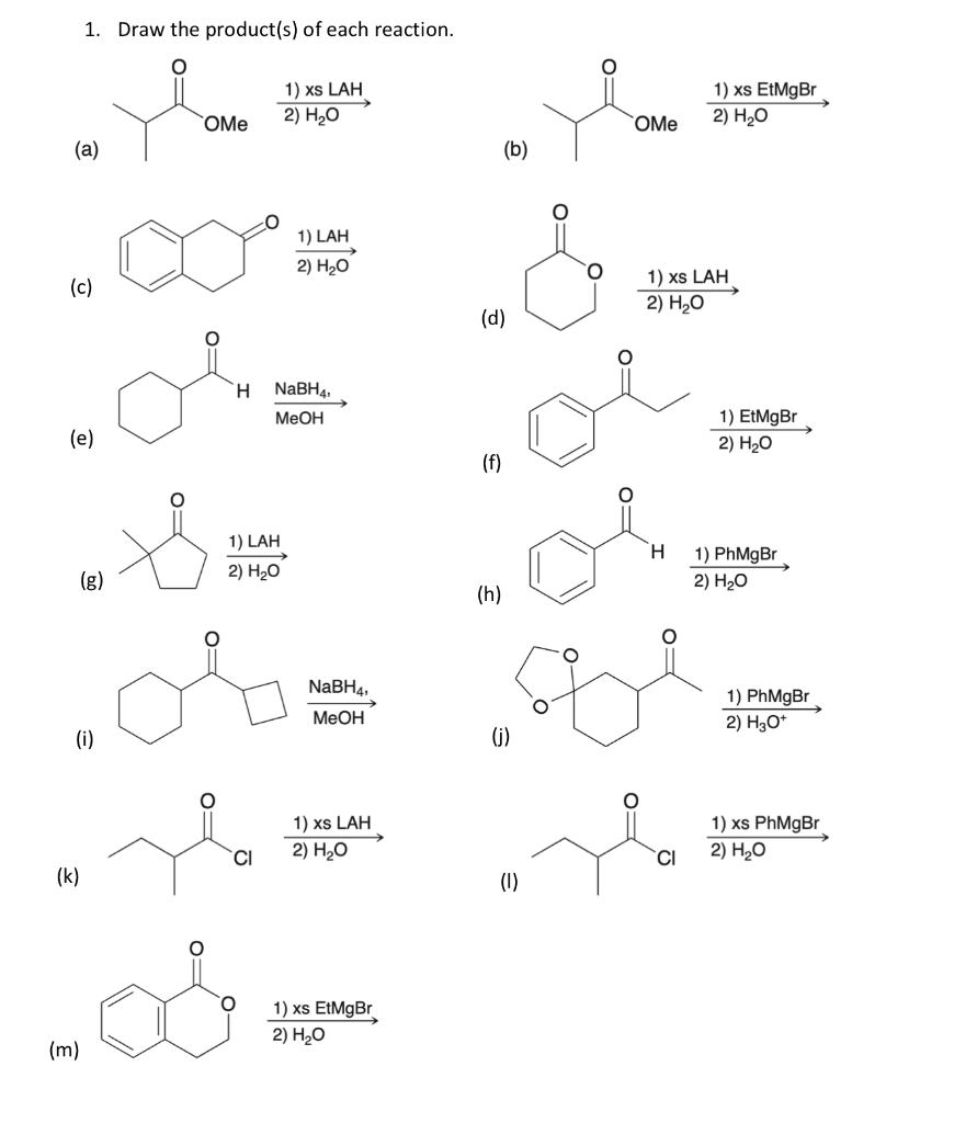 Solved 1. Draw the product(s) of each reaction. 0 1) xs LAH | Chegg.com