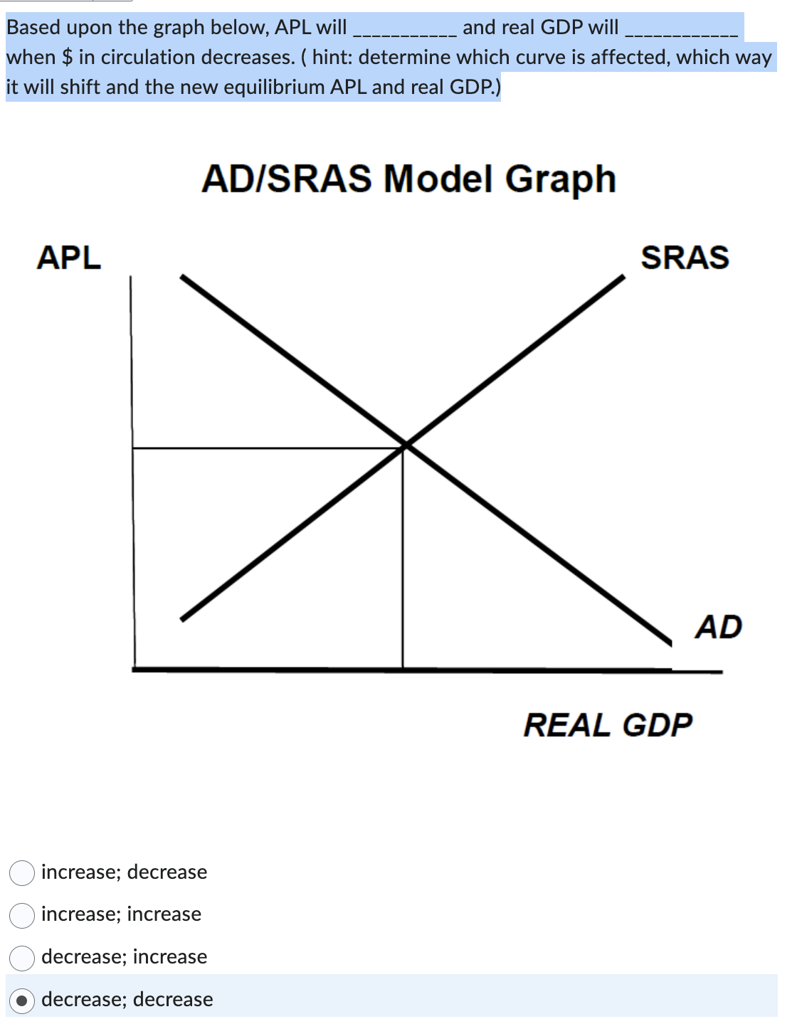 Solved Based upon the graph below, APL will and real GDP | Chegg.com