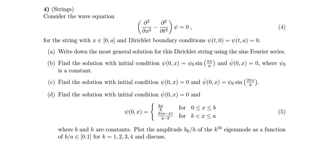 Solved 4) (Strings) Consider the wave equation a2 a2 = 0, | Chegg.com