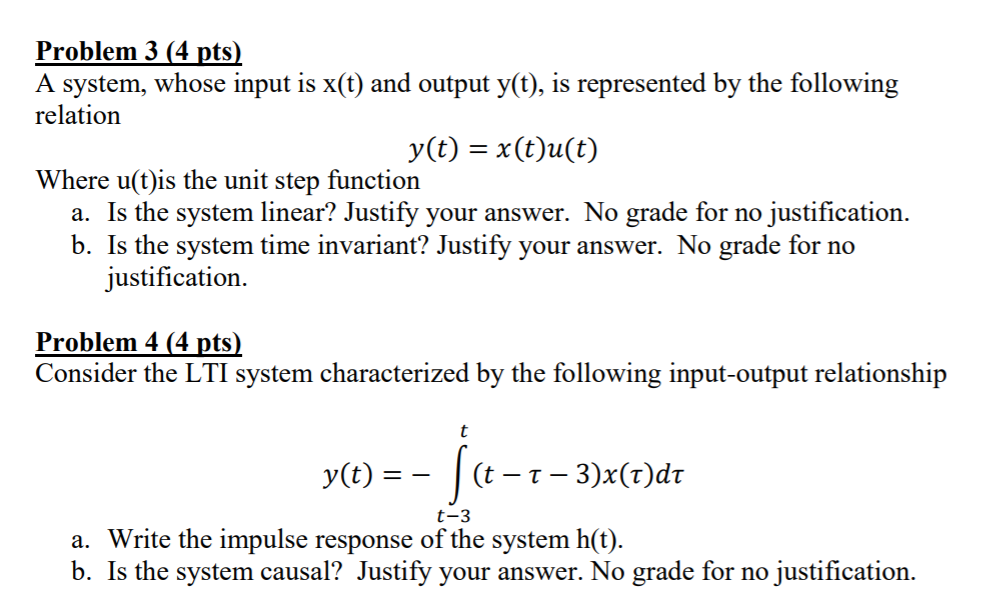 Solved Problem 3 (4 pts) A system, whose input is x(t) and | Chegg.com