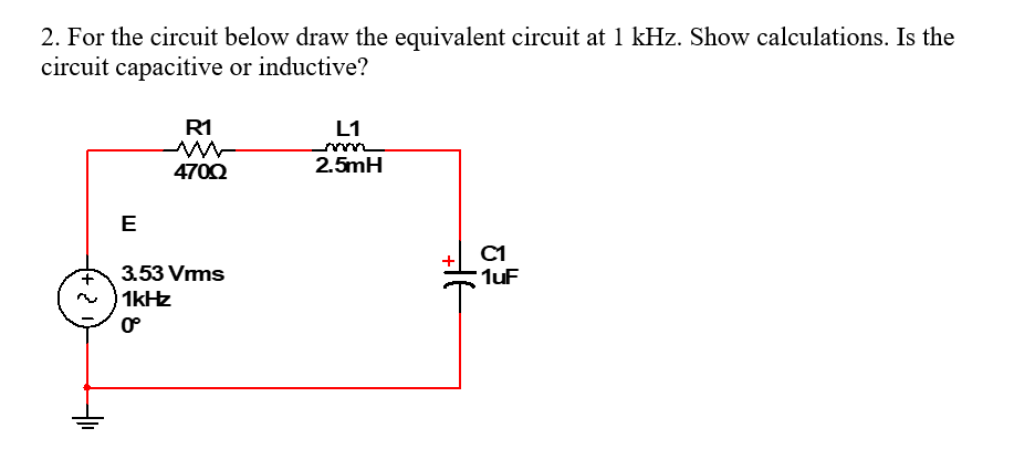 Solved For the circuit below draw the equivalent circuit at | Chegg.com