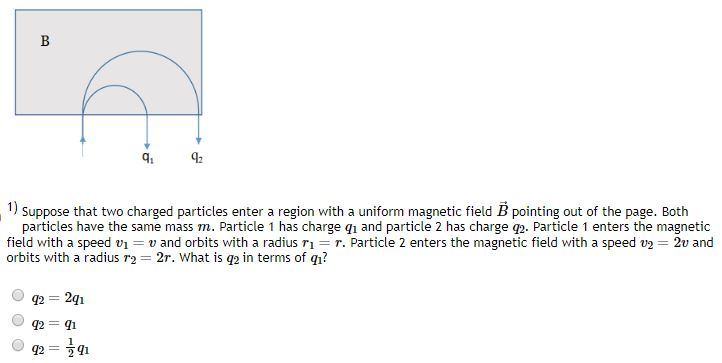 Solved 9, 42 Suppose that two charged particles enter a | Chegg.com