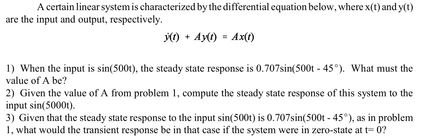 Solved A certain linear system is characterized by the | Chegg.com