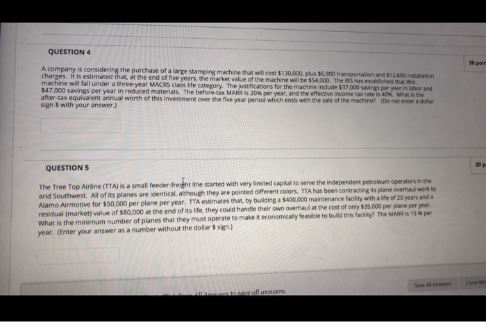 Solved QUESTION 4 20 poi A company is considering the | Chegg.com