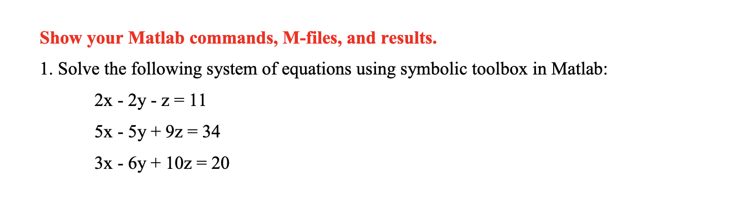 Solved Show your Matlab commands, M-files, and results. 1. | Chegg.com