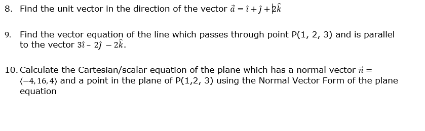 Solved 8. Find the unit vector in the direction of the | Chegg.com