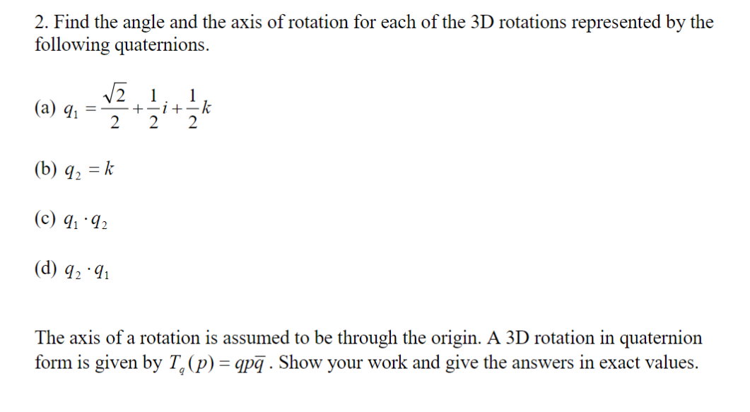2. Find the angle and the axis of rotation for each | Chegg.com