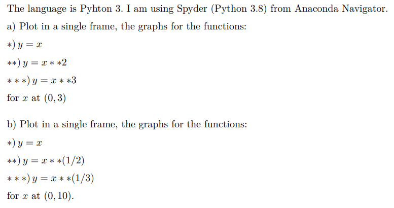 Solved How can I solve this using Python 3 or using Spyder | Chegg.com