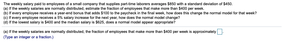 Solved The weekly salary paid to employees of a small | Chegg.com