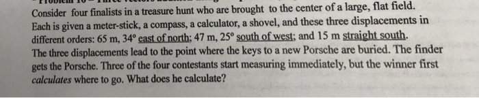 Solved Consider Four Finalists In A Treasure Hunt Who Are | Chegg.com
